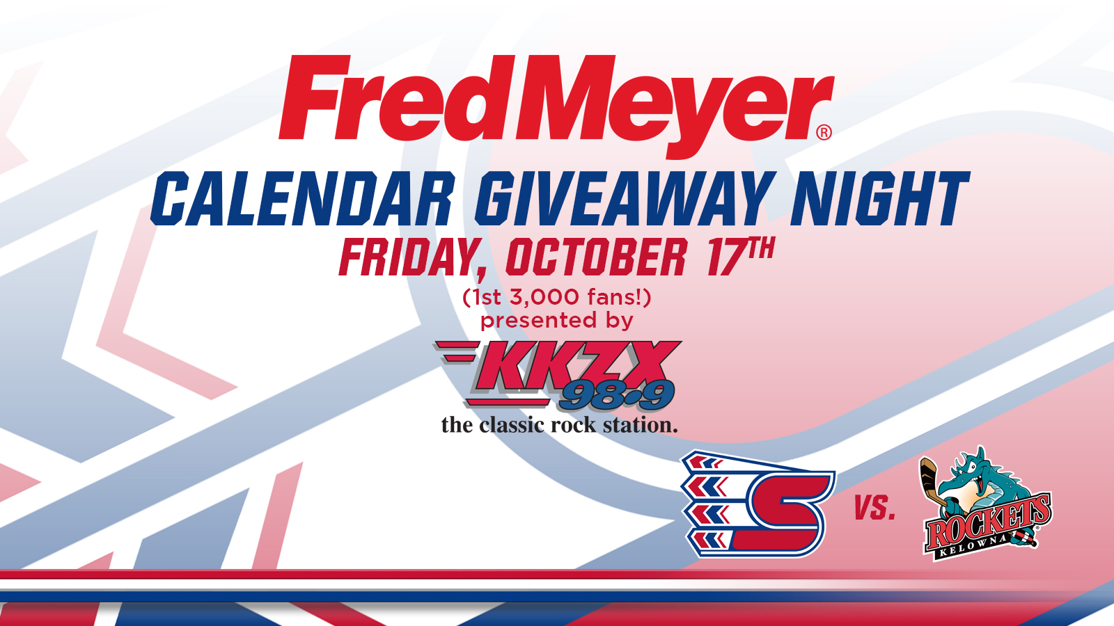 FRED MEYER CALENDAR GIVEAWAY NIGHT Spokane Chiefs