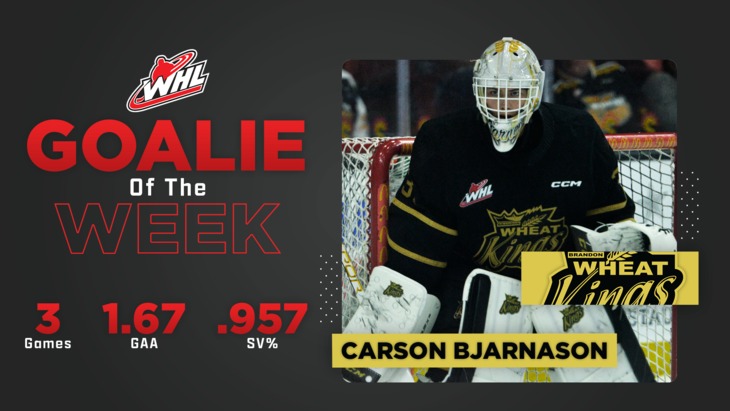 Bjarnason Named WHL Goalie Of The Week Brandon Wheat Kings