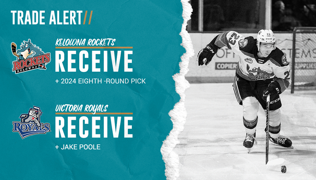 Rockets trade Jake Poole to Royals for a pick Kelowna Rockets