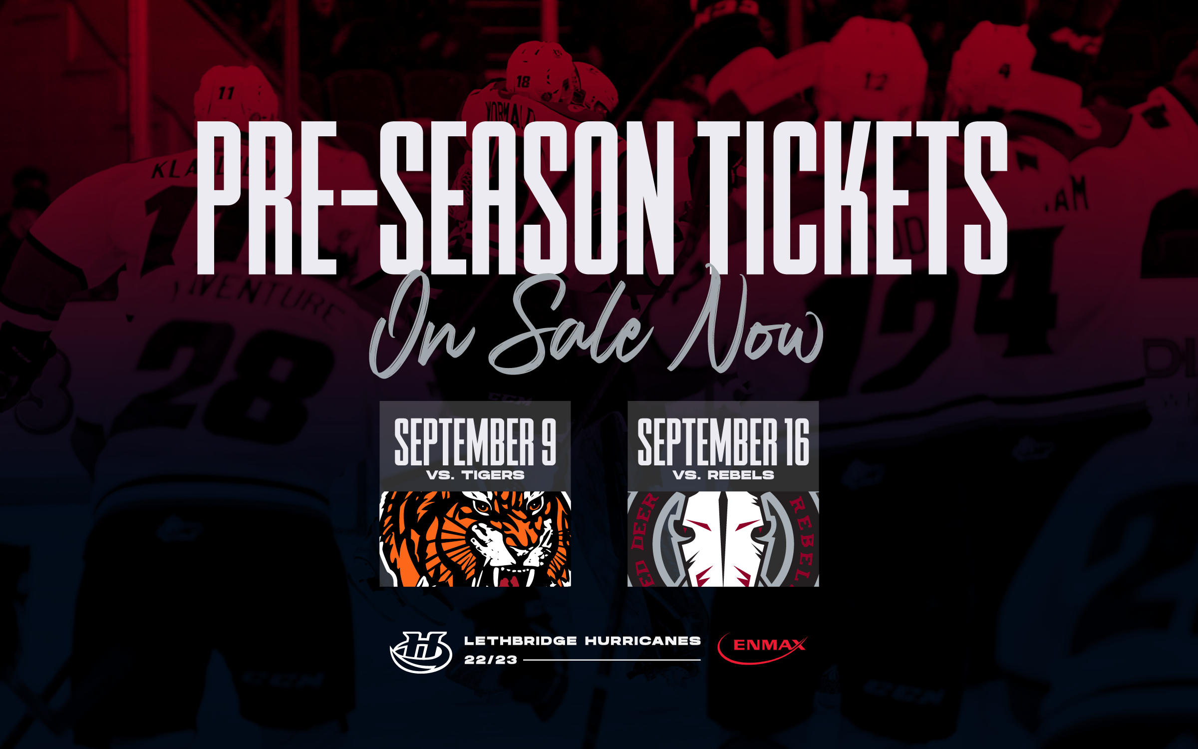 ENMAX PreSeason Tickets On Sale Now Lethbridge Hurricanes