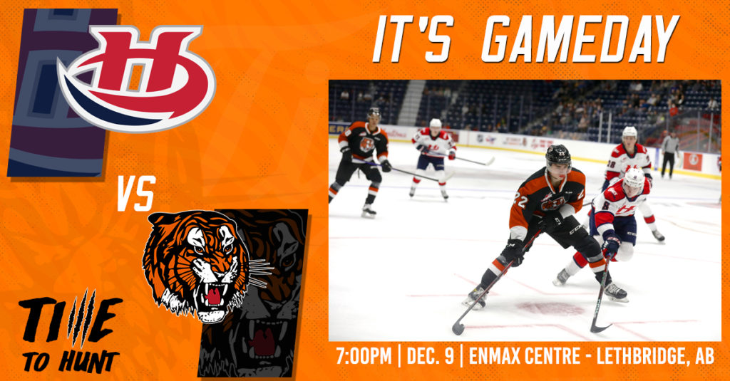 GAME DAY PREVIEW DECEMBER 9 LETHBRIDGE Medicine Hat Tigers