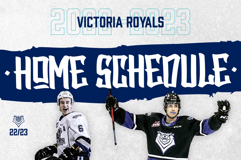 Royals Announce 2022 2023 Home Schedule Victoria Royals